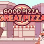 Good Pizza, Great Pizza: بازی سرگرم کننده پخت پیتزا